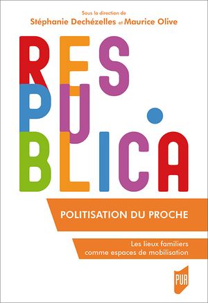 Politisation du proche : Les lieux familiers comme espaces de mobilisation