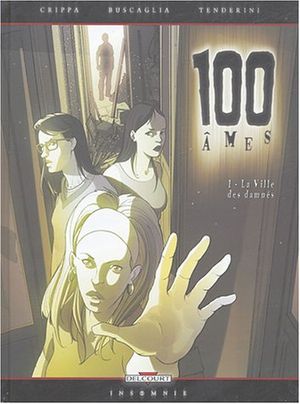 La Ville des damnés - 100 âmes, tome 1