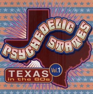 Psychedelic States: Texas in the 60s, Vol. 1