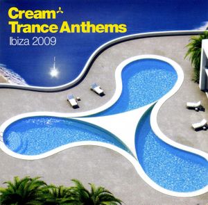 Cream Trance Anthems: Ibiza 2009