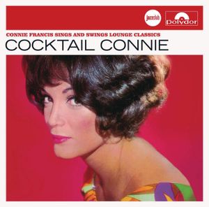 Cocktail Connie: Connie Francis Sings and Swings Lounge Classics