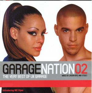Garage Nation 02: The Very Best of UK Garage