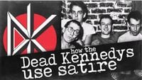 How the Dead Kennedys Used Satire