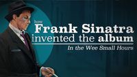 How Frank Sinatra Invented the Album