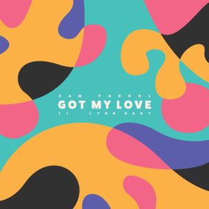 Got My Love (Single)