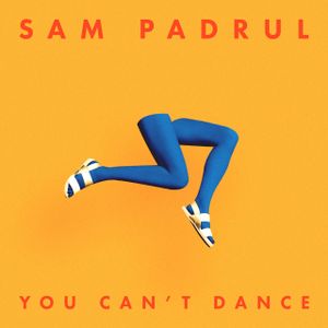 You Can't Dance (Single)