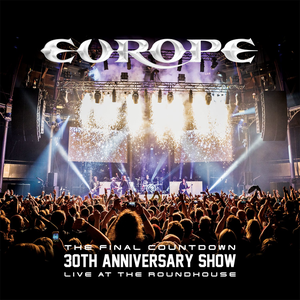 The Final Countdown 30th Anniversary Show (Live At The Roundhouse) (Live)