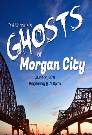 Ghosts of Morgan City