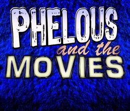 image-https://media.senscritique.com/media/000018671691/0/phelous_and_the_movies.jpg