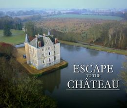 image-https://media.senscritique.com/media/000018672225/0/escape_to_the_chateau.jpg