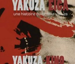 image-https://media.senscritique.com/media/000018673453/0/yakuza_eiga_une_histoire_du_cinema_yakuza.jpg
