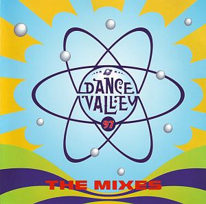 Dance Valley 97: The Mixes