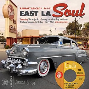 East L.A. Soul - The Rampart Records Story