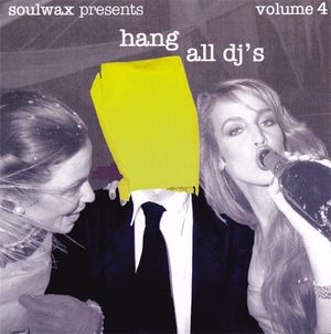 Hang All DJ’s, Volume 4
