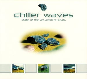 Chiller Waves: State of the Art Ambient Beats