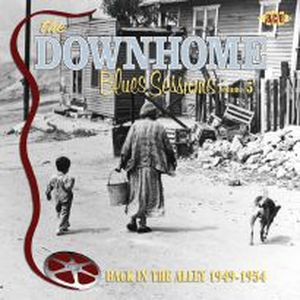 The Downhome Blues Sessions, Volume 5: Back In The Alley 1949-1954