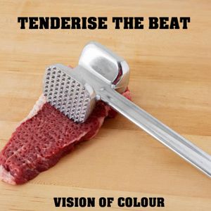 Tenderise The Beat