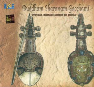 Buddham Sharanam Gacchami: Typical Newari Music of Nepal