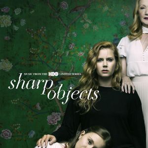 Sharp Objects: Music From the HBO Limited Series (OST)