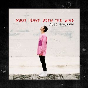 Must Have Been the Wind (Single)