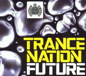 Ministry of Sound: Trance Nation Future
