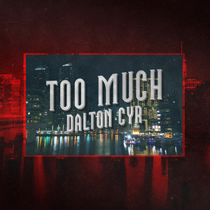 Too Much (Single)