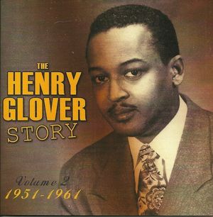 The Henry Glover Story, Vol. 2: 1951-1961