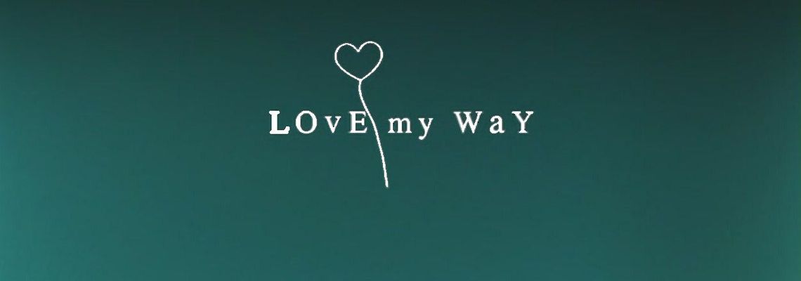 Cover Love My Way