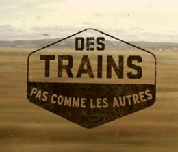 image-https://media.senscritique.com/media/000018678820/0/des_trains_pas_comme_les_autres.jpg