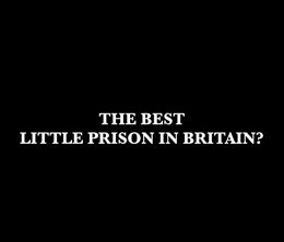 image-https://media.senscritique.com/media/000018683809/0/The_Best_Little_Prison_In_Britain.jpg