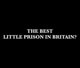 image-https://media.senscritique.com/media/000018683810/0/The_Best_Little_Prison_In_Britain.jpg