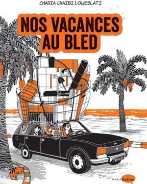 Nos vacances au bled