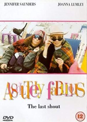 Absolutely Fabulous : The Last Shout