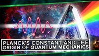 Planck's Constant and The Origin of Quantum Mechanics