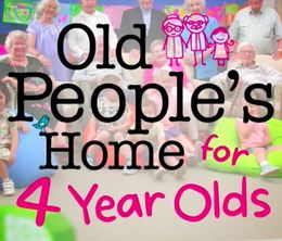 image-https://media.senscritique.com/media/000018688702/0/Old_People_s_Home_for_4_Year_Olds.jpg