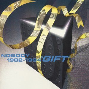 NOBODY 1982 ～ 1994 "Gift"