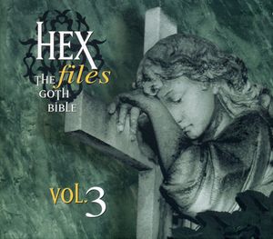 Hex Files: The Goth Bible, Volume 3