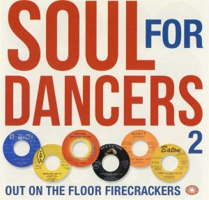 Soul For Dancers 2: Out On The Floor Firecrackers
