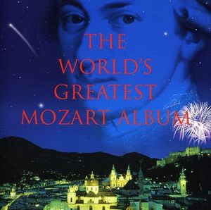The World’s Greatest Mozart Album