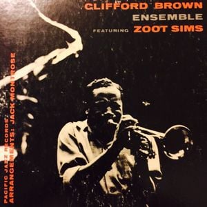 Clifford Brown Ensemble Featuring Zoot Sims