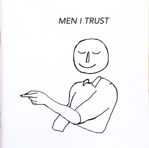 Men I Trust