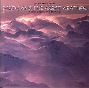 Earth and the Great Weather: A Sonic Geography of the Arctic