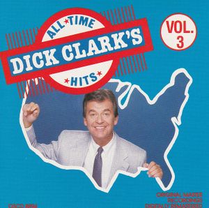 Dick Clark’s All‐Time Hits, Vol. 3