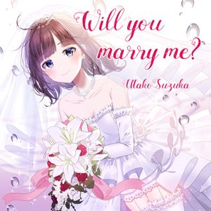 Will you marry me? (Single)