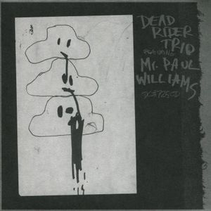Dead Rider Trio featuring Mr. Paul Williams