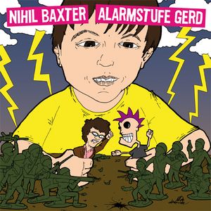 Nihil Baxter / Alarmstufe Gerd (EP)