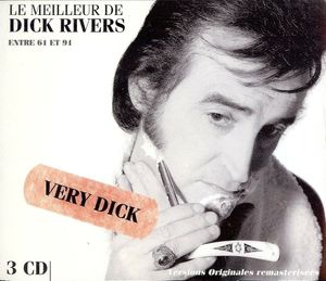 Le Meilleur de Dick Rivers : Entre 61 et 91