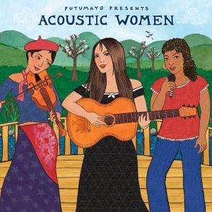 Putumayo Presents: Acoustic Women