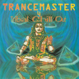 Trancemaster 4: Tribal Chill Out