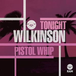 Tonight / Pistol Whip (Single)